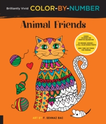 Brilliantly Vivid Color-by-Number: Animal Friends : Guided coloring for creative relaxation--30 original designs + 4 full-color bonus prints--Easy tear-out pages for framing, Paperback Book Brilliantly Vivid Color-by-Number: Animal Friends : Guided coloring for creative relaxation--30 original designs + 4 full-color bonus prints--Easy tear-out pages for framing, Paperback Book