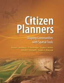 Citizen Planners : Shaping Communities with Spatial Tools