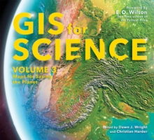 GIS for Science, Volume 3 : Maps for Saving the Planet