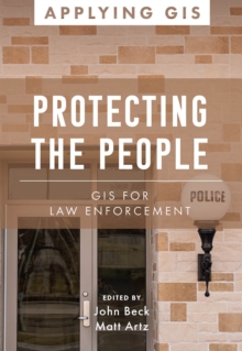 Protecting the People : GIS for Law Enforcement