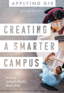 Creating a Smarter Campus : GIS for Education