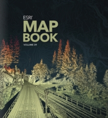 Esri Map Book, Volume 39