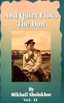 And Quiet Flows the Don, Paperback / softback Book And Quiet Flows the Don, Paperback / softback Book