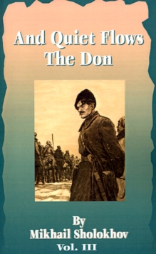 And Quiet Flows the Don, Paperback / softback Book And Quiet Flows the Don, Paperback / softback Book