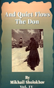 And Quiet Flows the Don, Paperback / softback Book And Quiet Flows the Don, Paperback / softback Book