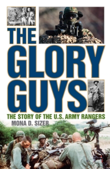 Glory Guys : The Story of the U.S. Army Rangers