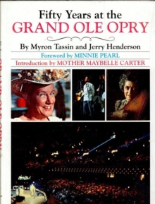 Fifty Years at the Grand Ole Opry