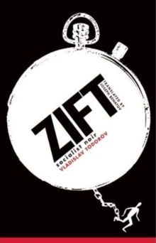 Zift : Socialist Noir, Paperback / softback Book Zift : Socialist Noir, Paperback / softback Book