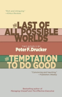 The Last of All Possible Worlds and The Temptation to Do Good : Two Novels, Paperback / softback Book The Last of All Possible Worlds and The Temptation to Do Good : Two Novels, Paperback / softback Book