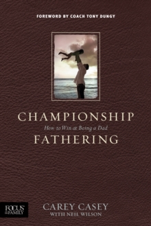Championship Fathering, Paperback Book Championship Fathering, Paperback Book