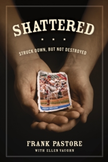 Shattered : Struck Down, But Not Destroyed, Paperback Book Shattered : Struck Down, But Not Destroyed, Paperback Book