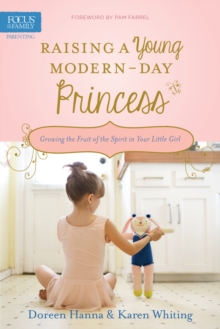Raising a Young Modern-Day Princess, Paperback Book Raising a Young Modern-Day Princess, Paperback Book