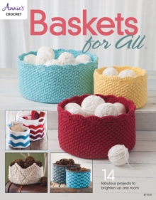 Baskets for All : 14 Fabulous Projects to Brighten Up Any Room, Paperback Book Baskets for All : 14 Fabulous Projects to Brighten Up Any Room, Paperback Book