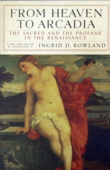 From Heaven To Arcadia, Paperback / softback Book From Heaven To Arcadia, Paperback / softback Book