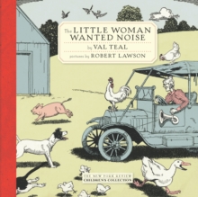 The Little Woman Wanted Noise, Paperback / softback Book The Little Woman Wanted Noise, Paperback / softback Book