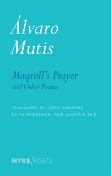 Maqroll's Prayer And Other Poems