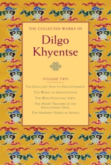 The Collected Works Of Dilgo Khyentse, Hardback Book The Collected Works Of Dilgo Khyentse, Hardback Book