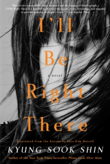 I'll Be Right There, Paperback / softback Book I'll Be Right There, Paperback / softback Book