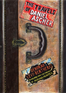 The Travels Of Daniel Ascher, Hardback Book The Travels Of Daniel Ascher, Hardback Book