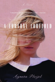 A Fortune Foretold : A Girl's Memoir, Paperback / softback Book A Fortune Foretold : A Girl's Memoir, Paperback / softback Book