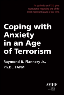 Coping with Anxiety in an Age of Terrorism, Paperback Book Coping with Anxiety in an Age of Terrorism, Paperback Book