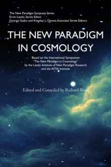 The New Paradigm in Cosmology