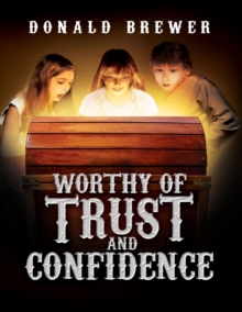 Worthy of Trust and Confidence