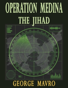 Operation Medina : The Jihad