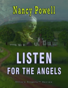 Listen For The Angels : Ollie's Angels Series