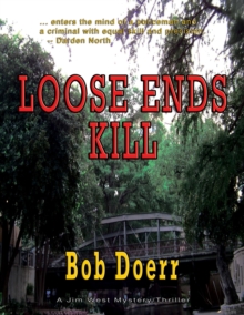 Loose Ends Kill : Jim West Series