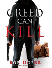 Greed Can Kill