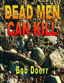 Dead Men Can Kill : Jim West Series