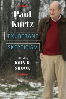 Exuberant Skepticism, Paperback / softback Book Exuberant Skepticism, Paperback / softback Book