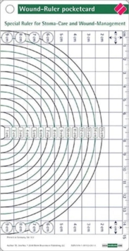 Wound Management Ruler Pocketcard : Special Ruler for Stoma-care and Wound-management, Hardback Book Wound Management Ruler Pocketcard : Special Ruler for Stoma-care and Wound-management, Hardback Book