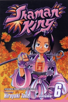 Shaman King, Vol. 6, Paperback / softback Book Shaman King, Vol. 6, Paperback / softback Book