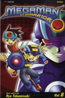 MegaMan NT Warrior, Vol. 8, Paperback / softback Book MegaMan NT Warrior, Vol. 8, Paperback / softback Book