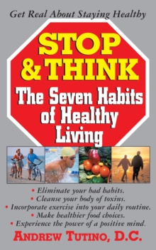 Stop and Think : The Seven Habits of Healthy Living, Paperback Book Stop and Think : The Seven Habits of Healthy Living, Paperback Book