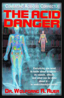 The Acid Danger : Combating Acidosis Correctly