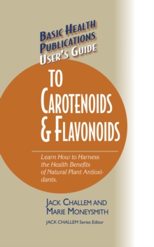 User's Guide to Carotenoids and Flavonoids