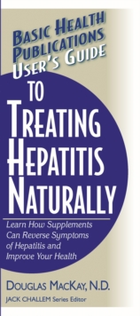 User's Guide to Treating Hepatitis Naturally