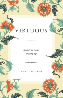 Virtuous : A Study for Ladies of Every Age