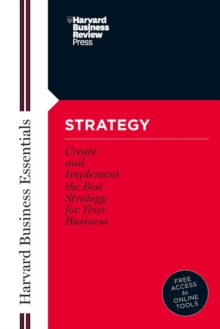 Strategy : Create and Implement the Best Strategy for Your Business, Paperback / softback Book Strategy : Create and Implement the Best Strategy for Your Business, Paperback / softback Book