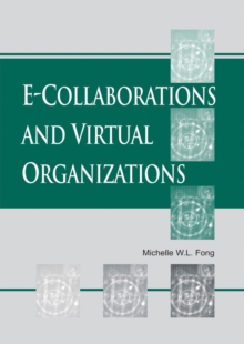 E-Collaborations and Virtual Organizations