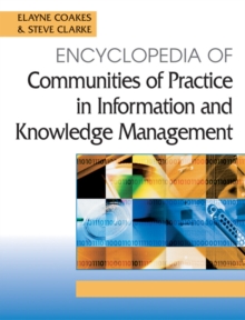 Encyclopedia of Communities of Practice in Information and Knowledge Management