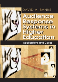 Audience Response Systems in Higher Education: Applications and Cases