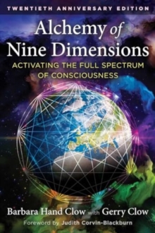 Alchemy of Nine Dimensions : Activating the Full Spectrum of Consciousness