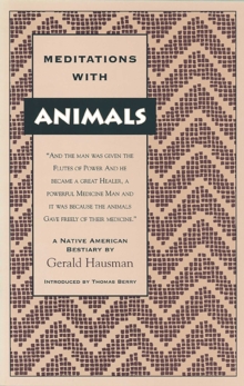 Meditations with Animals : A Native American Bestiary