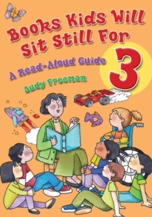 Books Kids Will Sit Still For 3: A Read-Aloud Guide, Hardback Book Books Kids Will Sit Still For 3: A Read-Aloud Guide, Hardback Book