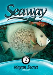 Seaway: Mayan Secret - Mexico, DVD DVD Seaway: Mayan Secret - Mexico, DVD DVD