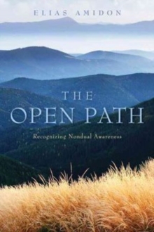 Open Path : Recognizing Nondual Awareness, Paperback Book Open Path : Recognizing Nondual Awareness, Paperback Book